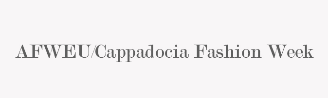 Cappadocia Fashion Week 2019